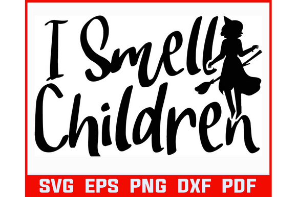 Download I SMELL CHILDREN HALLOWEEN SVG PNG DXF - Halloween svg Collection